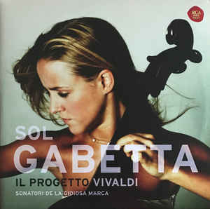 Sol Gabetta, Sonatori De La Gioiosa Marca – Il Progetto Vivaldi