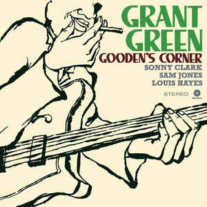 Grant Green – Gooden's Corner