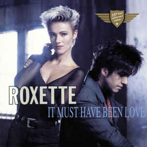 Roxette – It Must Have Been Love (10")