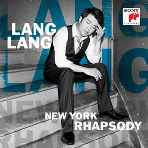 Lang Lang – New York Rhapsody