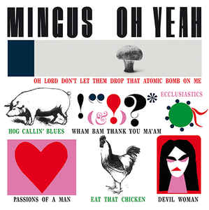 Charlie Mingus – Mingus – Oh Yeah