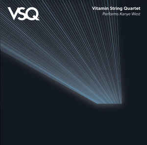 RSD - Vitamin String Quartet - VSQ Performs Kanye West