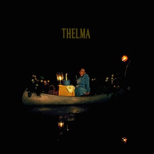 Thelma - Thelma’s Self-Titled Debut LP