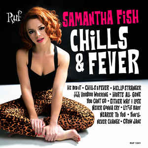 Samantha Fish – Chills & Fever