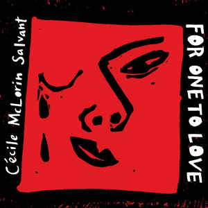 Cecile McLorin Salvant – For One To Love