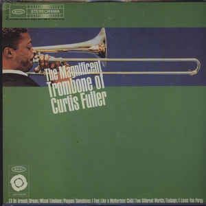Curtis Fuller – The Magnificent Trombone Of Curtis Fuller