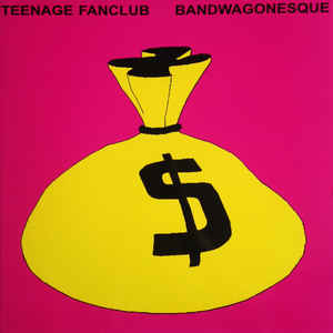 Teenage Fanclub – Bandwagonesque