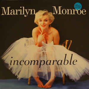 Marilyn Monroe – Incomparable