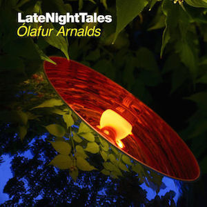 Ólafur Arnalds – LateNightTales