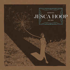 Jesca Hoop – Memories Are Now