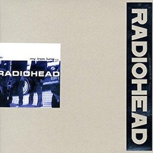 Radiohead – My Iron Lung