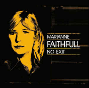 Marianne Faithfull – No Exit