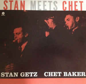 Stan Getz, Chet Baker – Stan Meets Chet