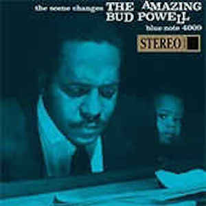 The Amazing Bud Powell - The Scene Changes, Vol. 5