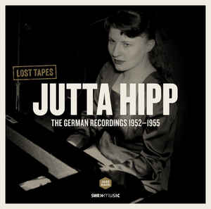 Jutta Hipp – The German Recordings 1952-1955