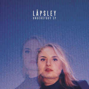 Lapsley – Understudy EP