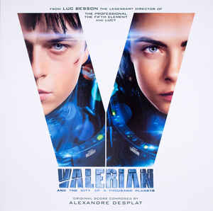OST - Alexandre Desplat – Valerian And The City Of A Thousand Planets