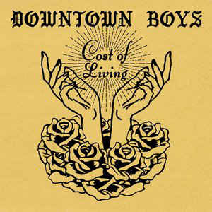 Downtown Boys – Cost Of Living