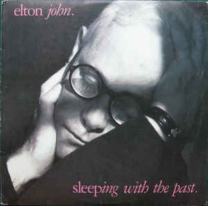 Elton John – Sleeping With The Past