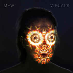 Mew – Visuals