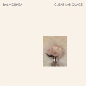 Balmorhea - Clear Language (Deluxe LP)