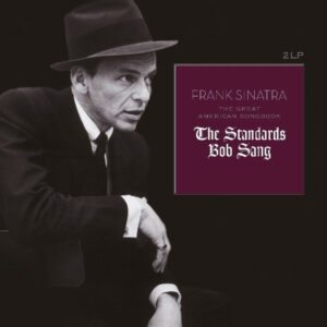 Frank Sinatra - The Great American Songbook (The Standards Bob Sang)