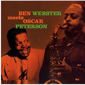 Ben Webster – Ben Webster Meets Oscar Peterson