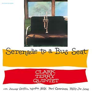 Clark Terry Quintet – Serenade To A Bus Seat