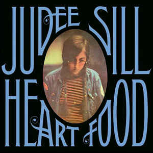 Judee Sill – Heart Food