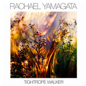 Rachael Yamagata – Tightrope Walker