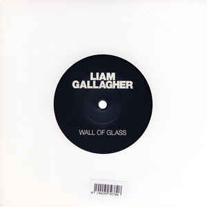Liam Gallagher – Wall Of Glass 7"