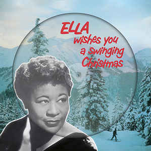 Ella Fitzgerald – Ella Wishes You A Swinging Christmas (Picture Disc)