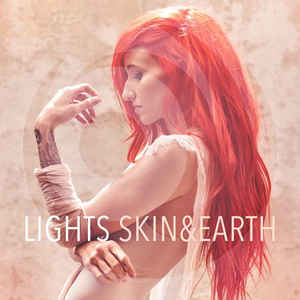 Lights – Skin & Earth