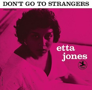 Etta Jones - Don't Go to Strangers