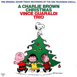 Vince Guaraldi Trio – A Charlie Brown Christmas