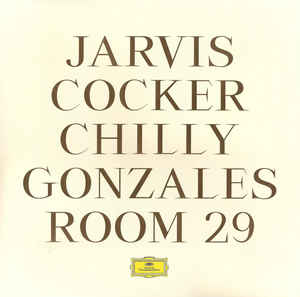 Jarvis Cocker, Chilly Gonzales – Room 29