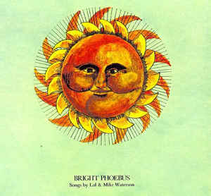 Lal & Mike Waterson – Bright Phoebus
