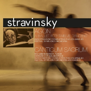 Igor Stravinsky - Agon - a Ballet For Twelve Dancers/Canticum Sacrum