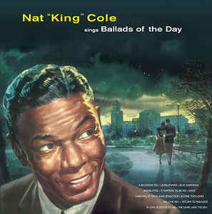 Nat King Cole – Ballads Of The Day