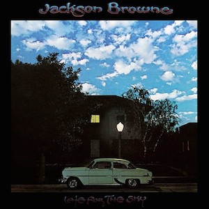 Jackson Browne – Late For The Sky