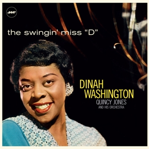 Dinah Washington With Quincy Jones And His Orchestra – The Swingin' Miss "D"