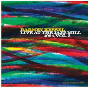 Barney Kessel - Live At The Jazz Mill 1954, Vol. 2 (Blue Vinyl)