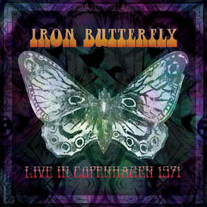 Iron Butterfly – Live In Copenhagen 1971