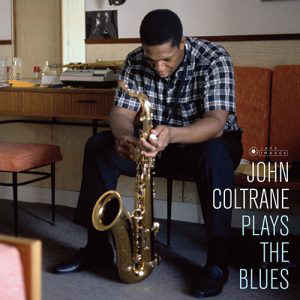 John Coltrane – Plays The Blues