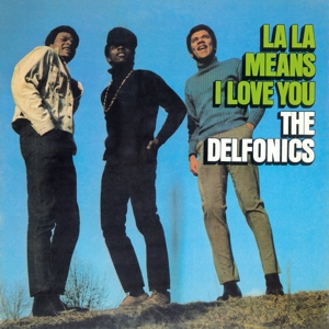 The Delfonics – La La Means I Love You