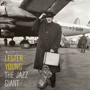 Lester Young – The Jazz Giant
