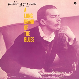 Jackie McLean – A Long Drink Of The Blues