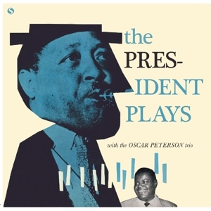 Lester Young With The Oscar Peterson Trio – The President Plays