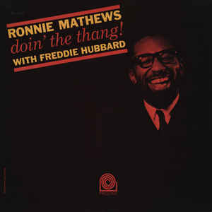 Ronnie Mathews With Freddie Hubbard – Doin' The Thang!