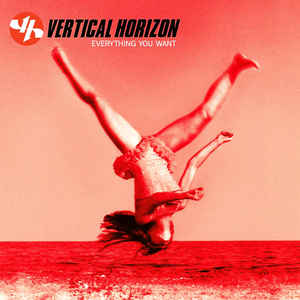 Vertical Horizon – Everything You Want